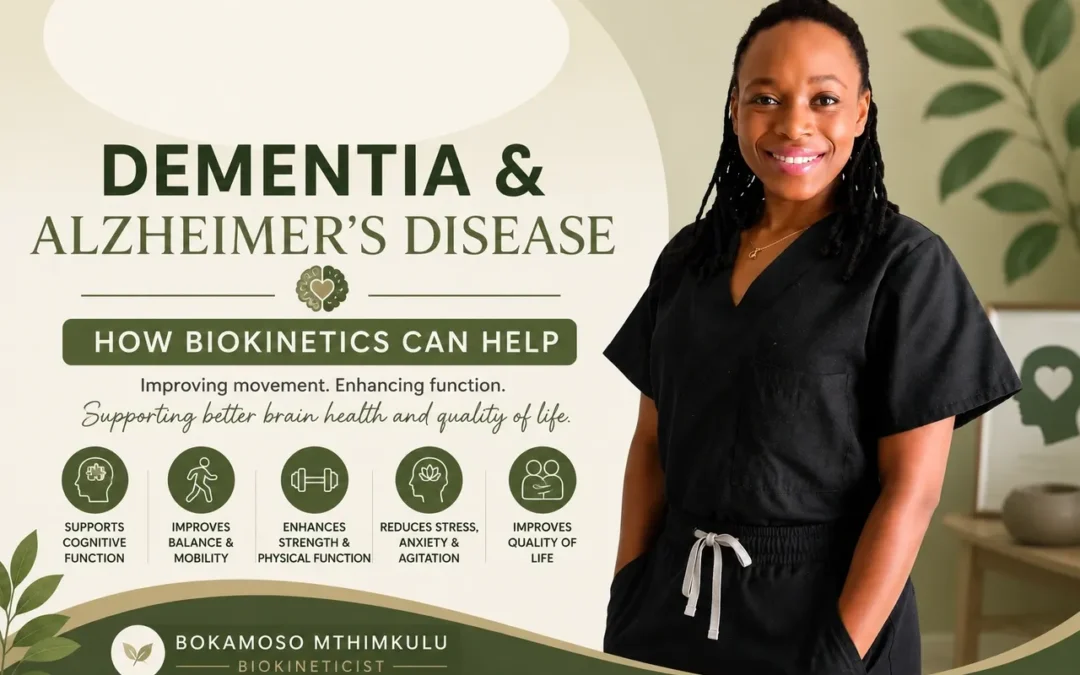 Dementia and Alzheimer’s Disease: How Biokinetics Can Help