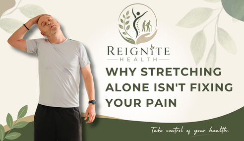 Why Stretching Alone Isn’t Fixing Your Pain